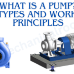 What is a pump? 15 Types and Working Principles