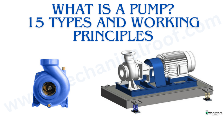 Types of pumps and deals their working principles