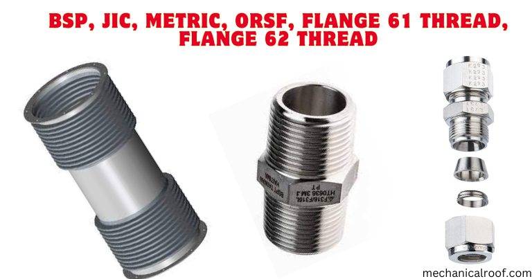 BSP, JIC, Metric, ORSF, Flange 61 Thread, Flange 62 Thread