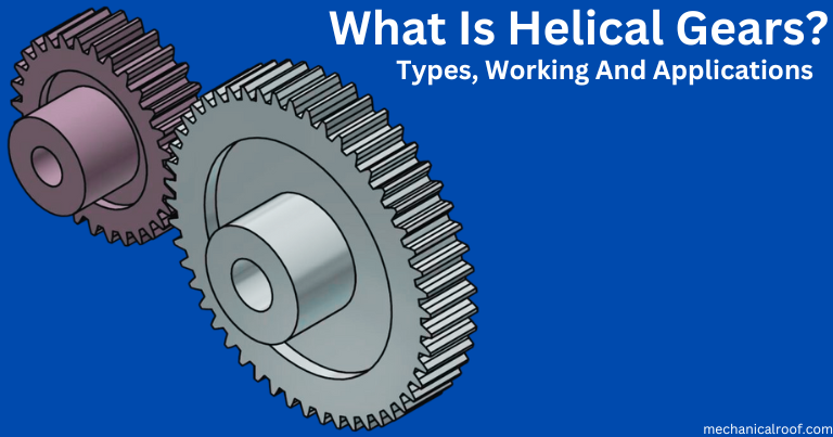 What Is Helical Gears